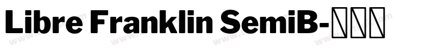 Libre Franklin SemiB字体转换 Libre Franklin SemiB字体转换
